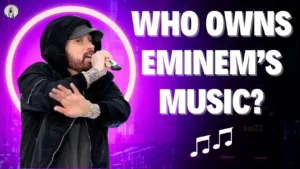 Who Owns Eminem's Music