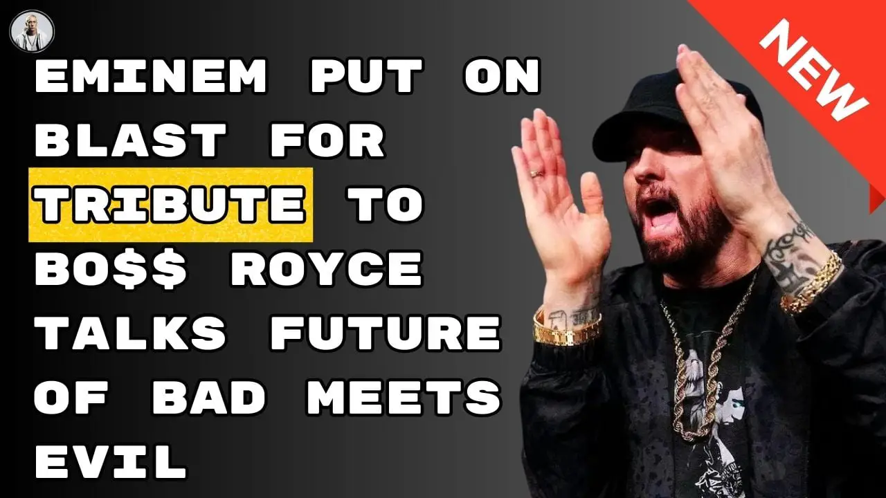 Eminem Under Fire for Tribute to Bo$$: Royce Talks Bad Meets Evil, Dre's Tribute Planned and More Revealed
